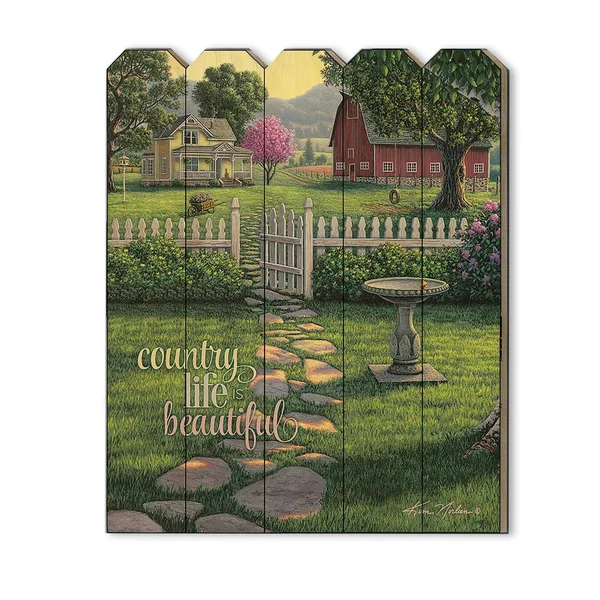 Country Life Is Beautiful by Kim Norlien - Printed Wall Art on A Wood Picket Fence